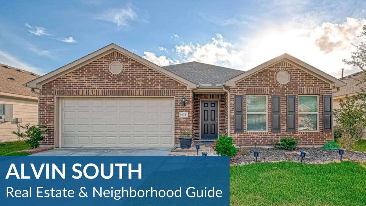 Alvin South Real Estate Guide