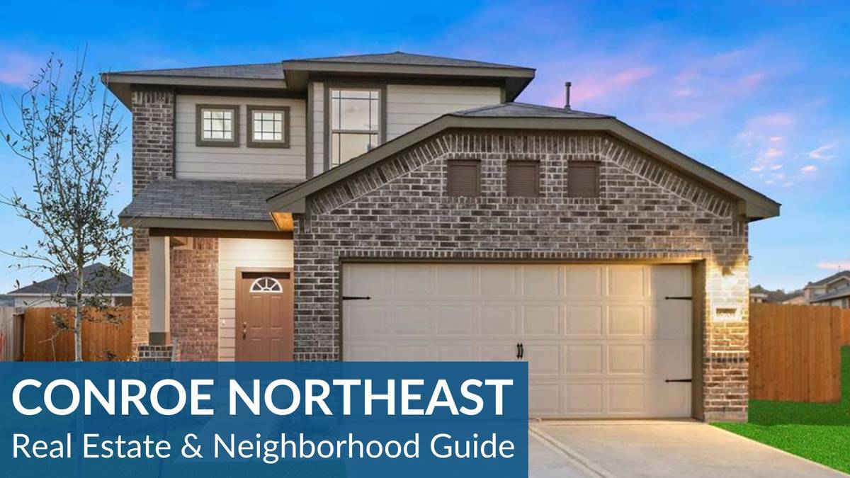 Conroe Northeast Real Estate Guide