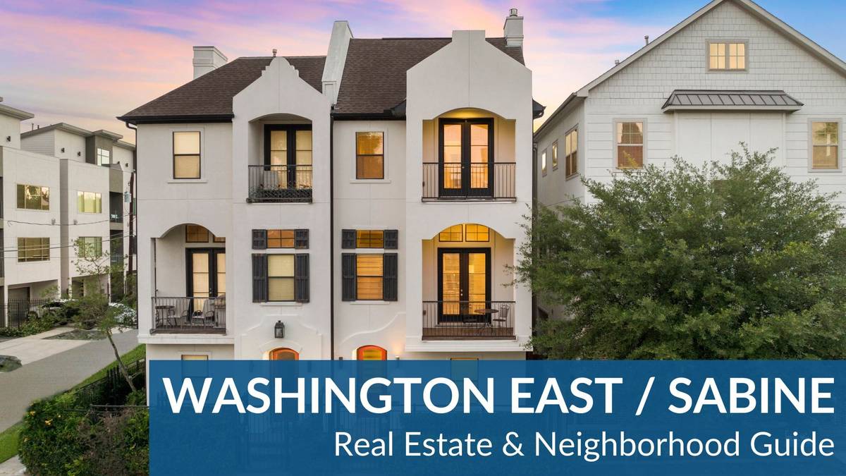 Washington East/Sabine Real Estate Guide
