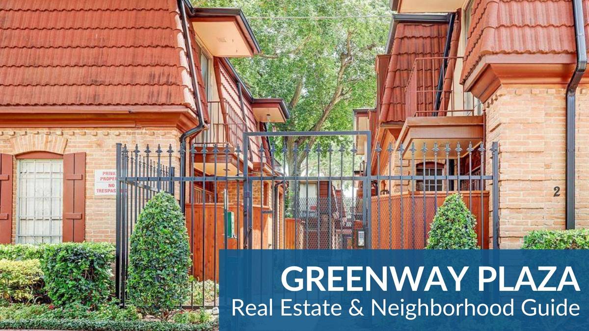 Greenway Plaza Real Estate Guide
