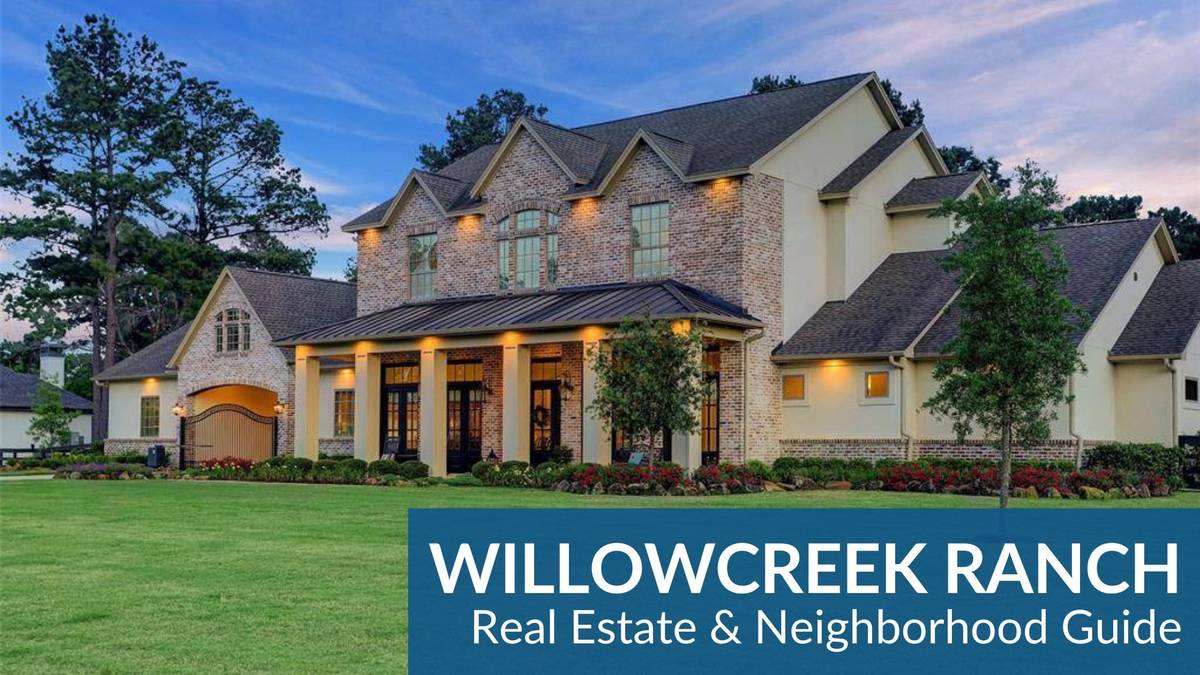 Willowcreek Ranch Real Estate Guide