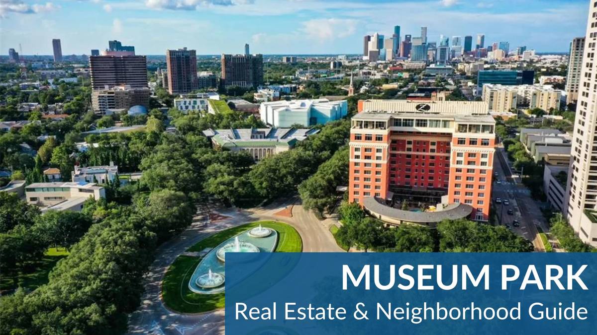 Museum Park Real Estate Guide
