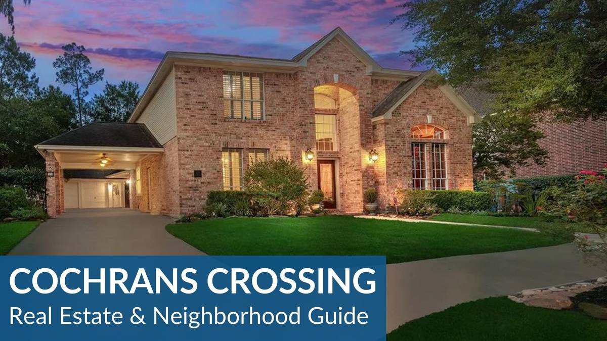 The Woodlands: Cochrans Crossing Real Estate Guide