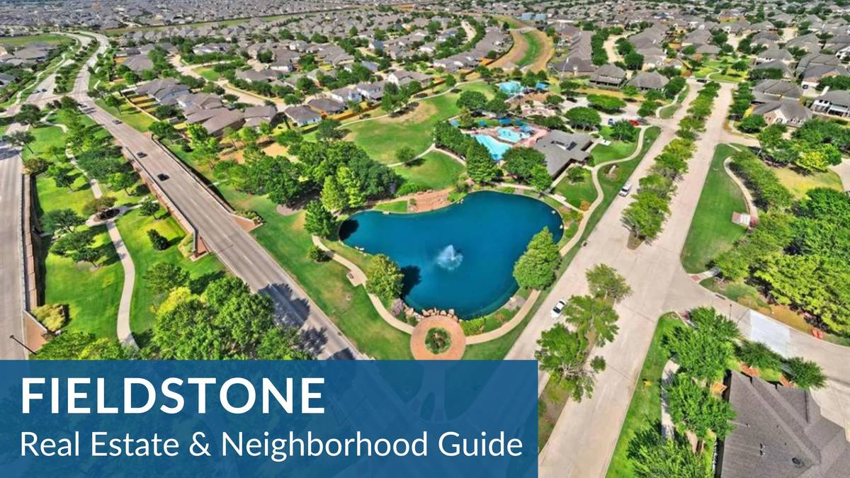 Fieldstone (Master Planned) Real Estate Guide