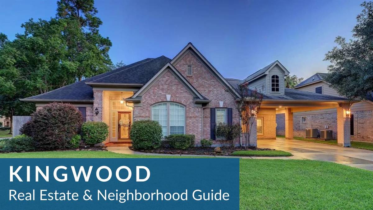 Kingwood (Master Planned) Real Estate Guide