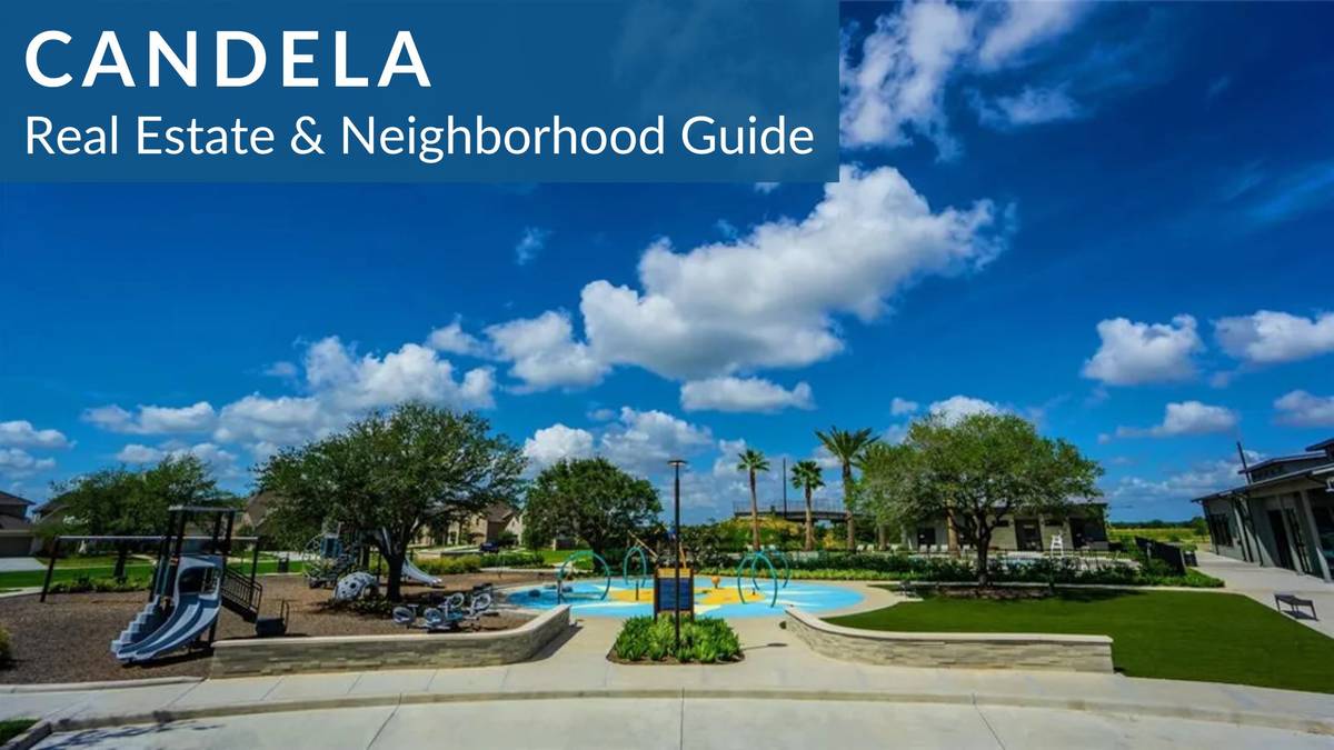 Candela (Master Planned) Real Estate Guide