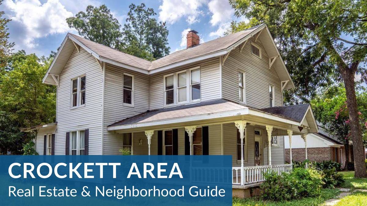 Crockett Area Real Estate Guide