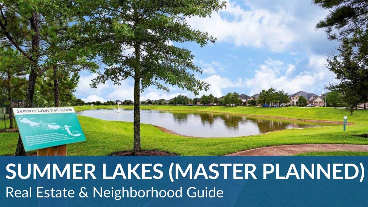Summer Lakes (Master Planned) Real Estate Guide