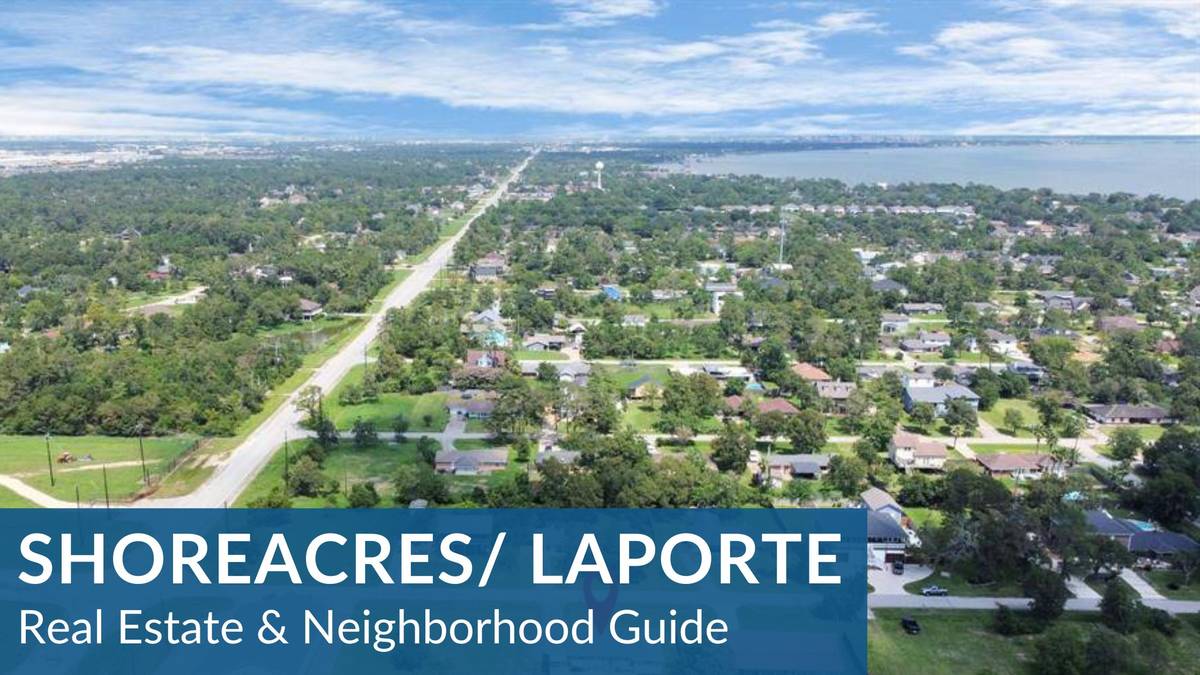 Shoreacres/La Porte Homes For Sale & Real Estate Trends