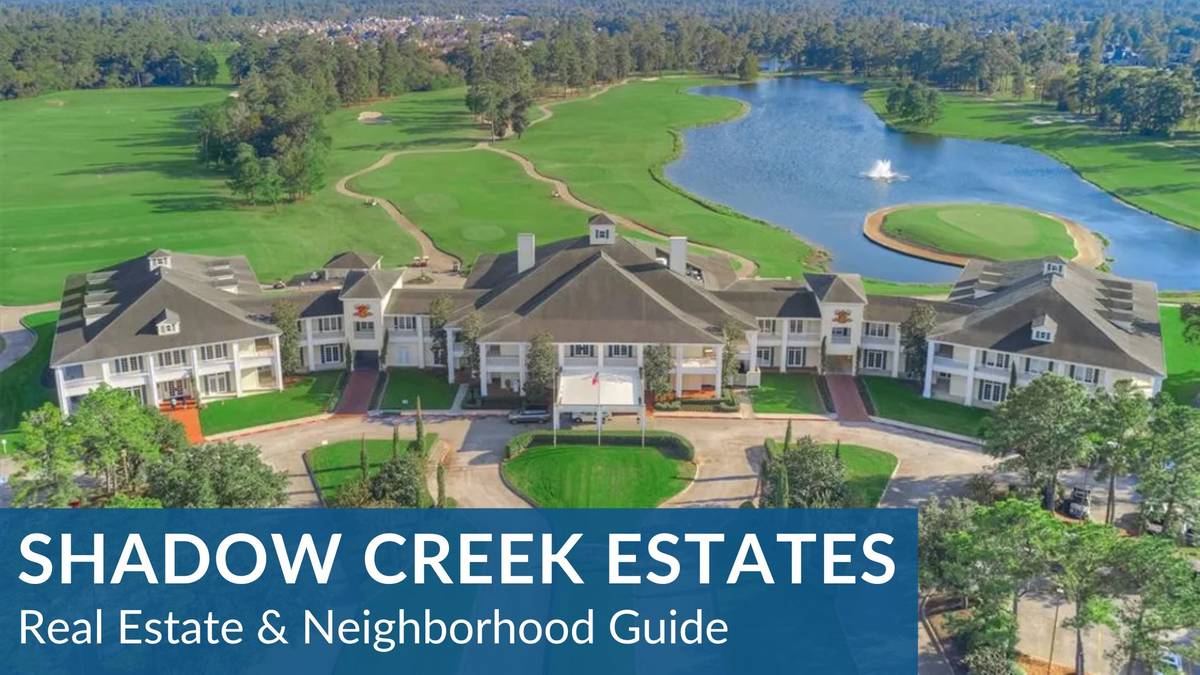 Shadow Creek Estates Real Estate Guide