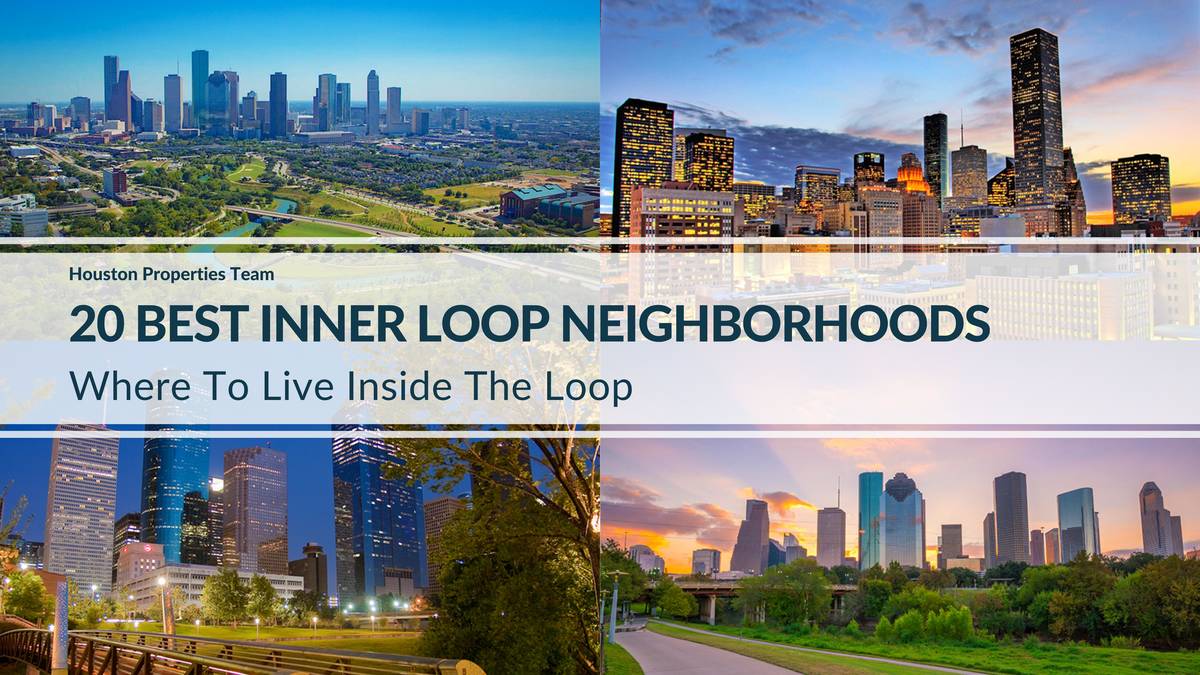 Your Guide To The 20 Best Inner Loop Neighborhoods