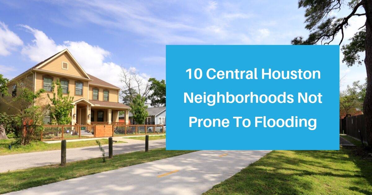 What Parts of Houston Are Not Flooded (Examples From Central Houston)