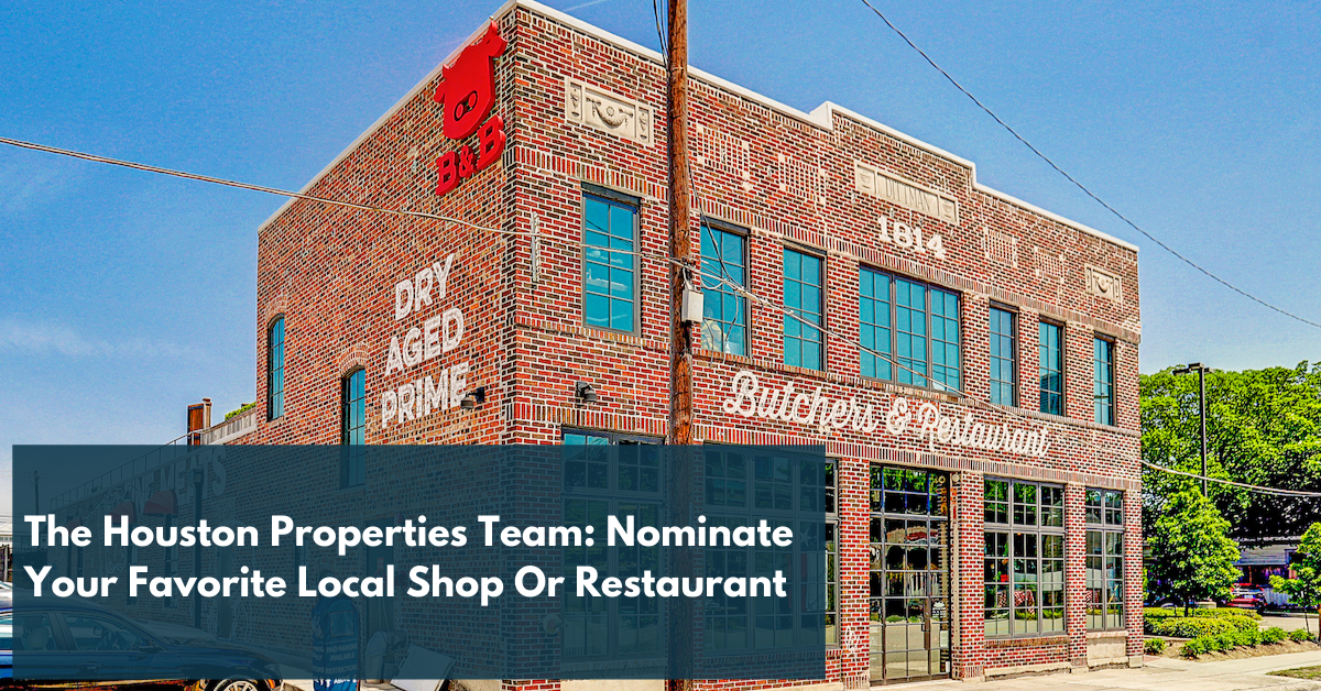 How The Houston Properties Team Is Supporting Local Businesses