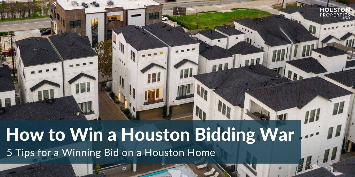 How To Win Bidding War House in Houston For Sale