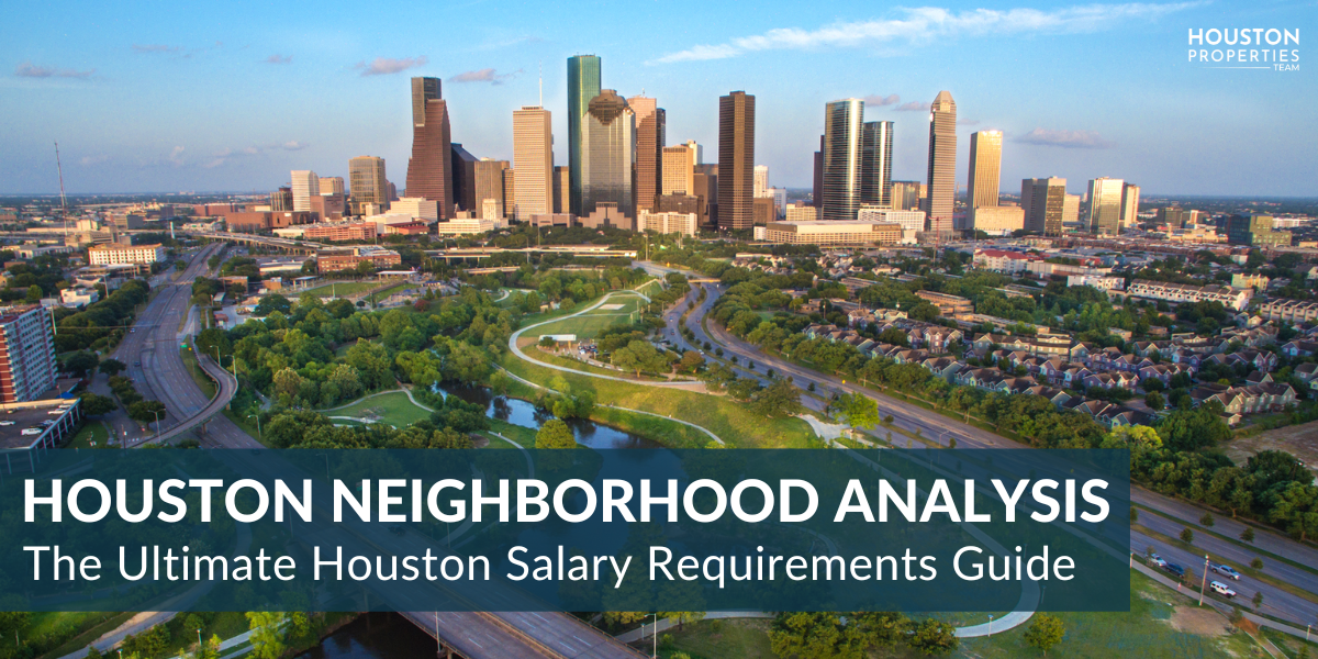 How Much Salary Do You Need To Buy A Home In Houston's Top Neighborhoods