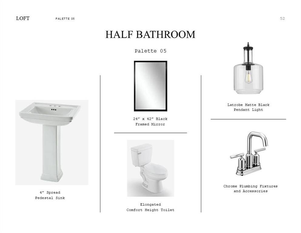 Loft Look Palette 5: Half Bathroom Selection Sheet (*Artist rendering used for illustration purposes only.)